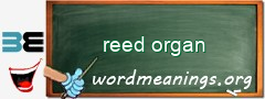 WordMeaning blackboard for reed organ